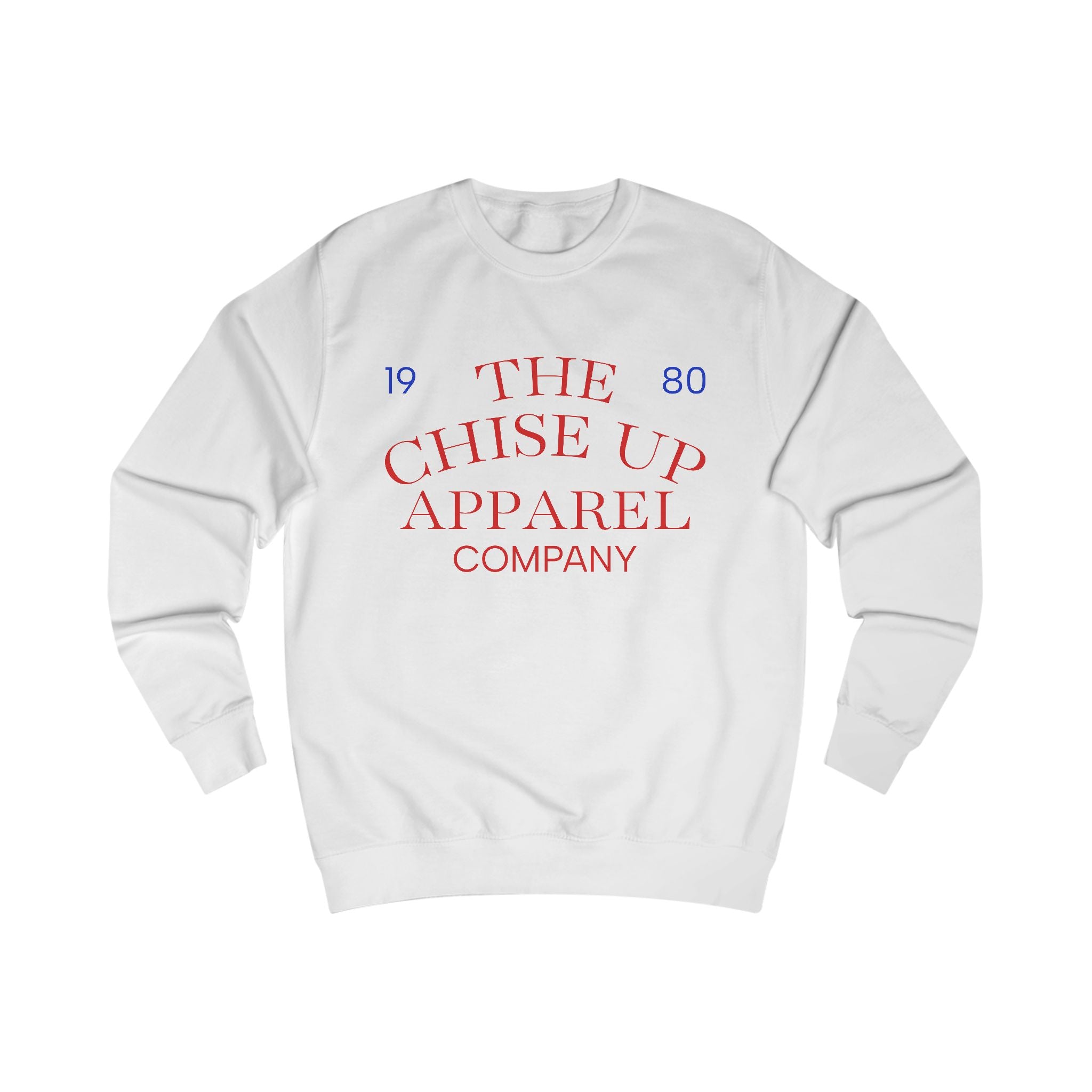 "The Chise Up Apparel Company 1980' Sweatshirt (RED LETTERS)