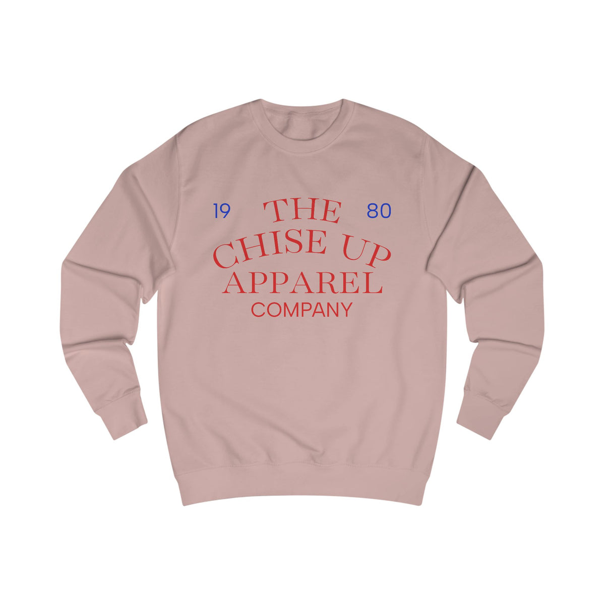 "The Chise Up Apparel Company 1980' Sweatshirt (RED LETTERS)