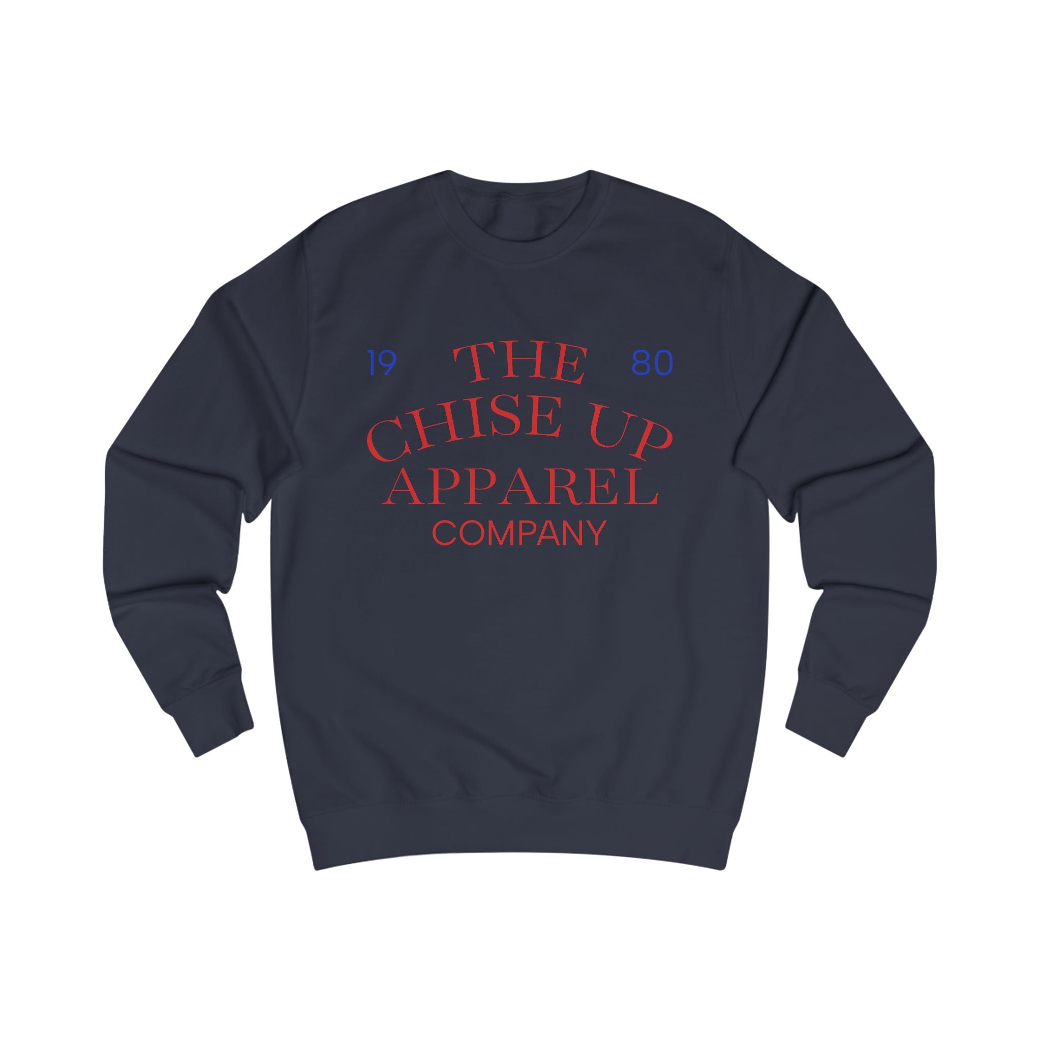 "The Chise Up Apparel Company 1980' Sweatshirt (RED LETTERS)