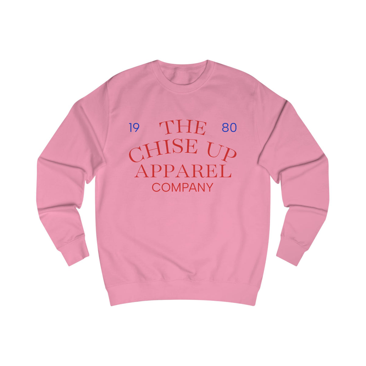 "The Chise Up Apparel Company 1980' Sweatshirt (RED LETTERS)